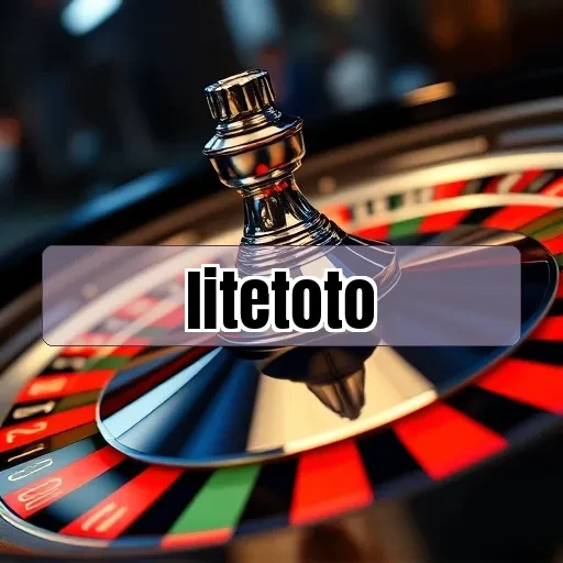 litetoto Berita Terbaru